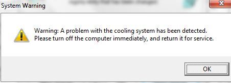 Warning: A problem with the cooling system has been detected. Please turn off the computer immediately, and return it for service.